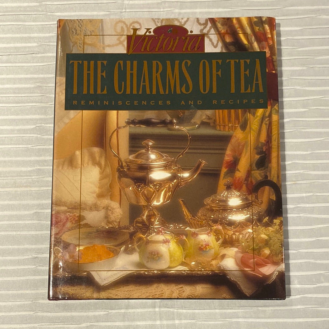 The Charms of Tea: Reminiscences and Recipes